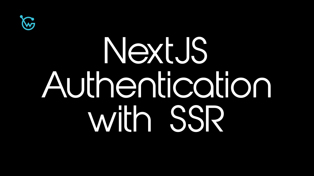 Authentication for NextJS with GraphQL & REST APIs and SSR (Server Side Rendering)